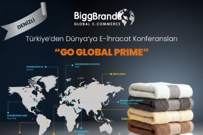 BIGGBRANDS ile Türkiye’den Dünya’ya E-İhracat Konferansları “ Go Global Prime ” şimdi DENİZLİ‘de!..