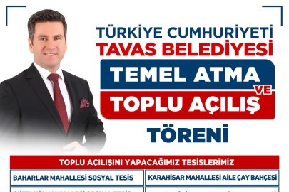 Tavas’ta Toplu Açılış ve Temel Atma Töreni Heyecanı